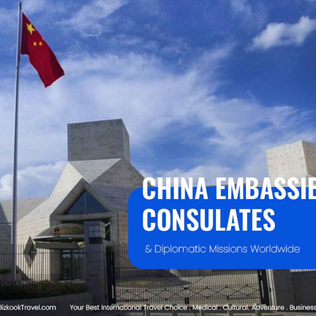 China Embassies, Consulates and Diplomatic Missions Worldwide