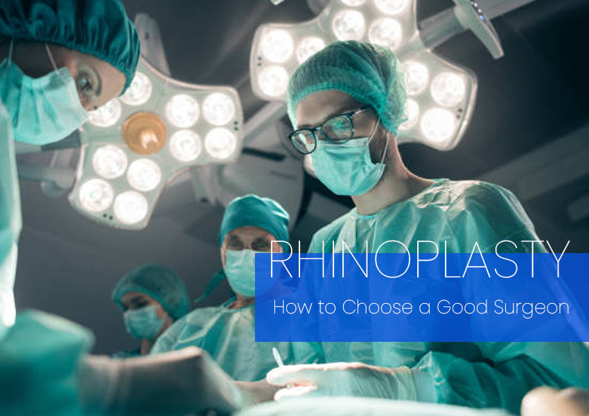 how to choose a great nose job surgeon