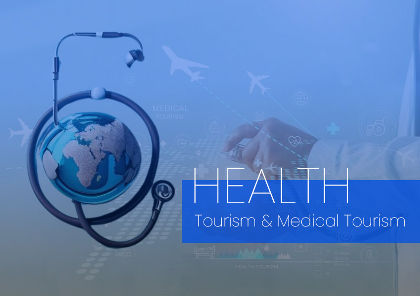 what is health tourism and medical tourism?