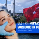 Top 25 Best Rhinoplasty Surgeons in Turkey