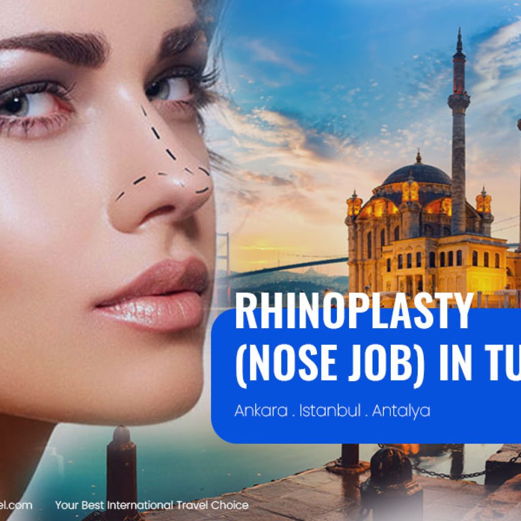 Rhinoplasty (Nose Job) in Turkey