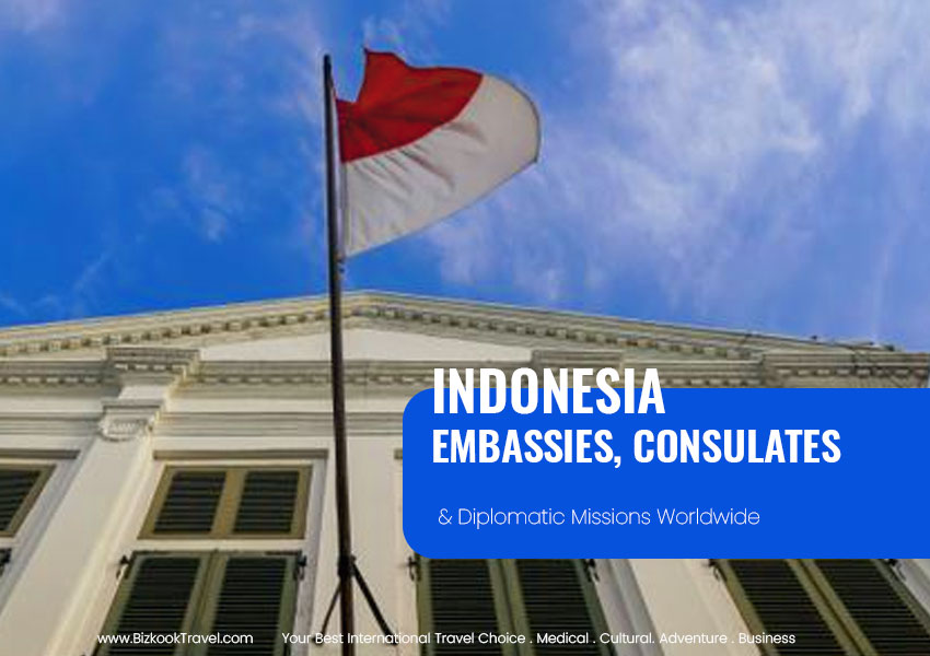 Indonesia Diplomatic Missions, Embassies and Consulates Worldwide
