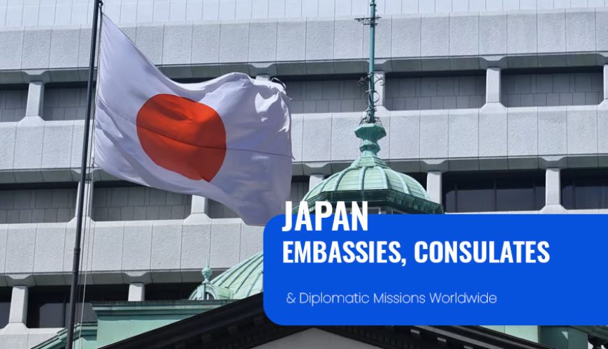 Japan Diplomatic Missions, Embassies and Consulates Worldwide
