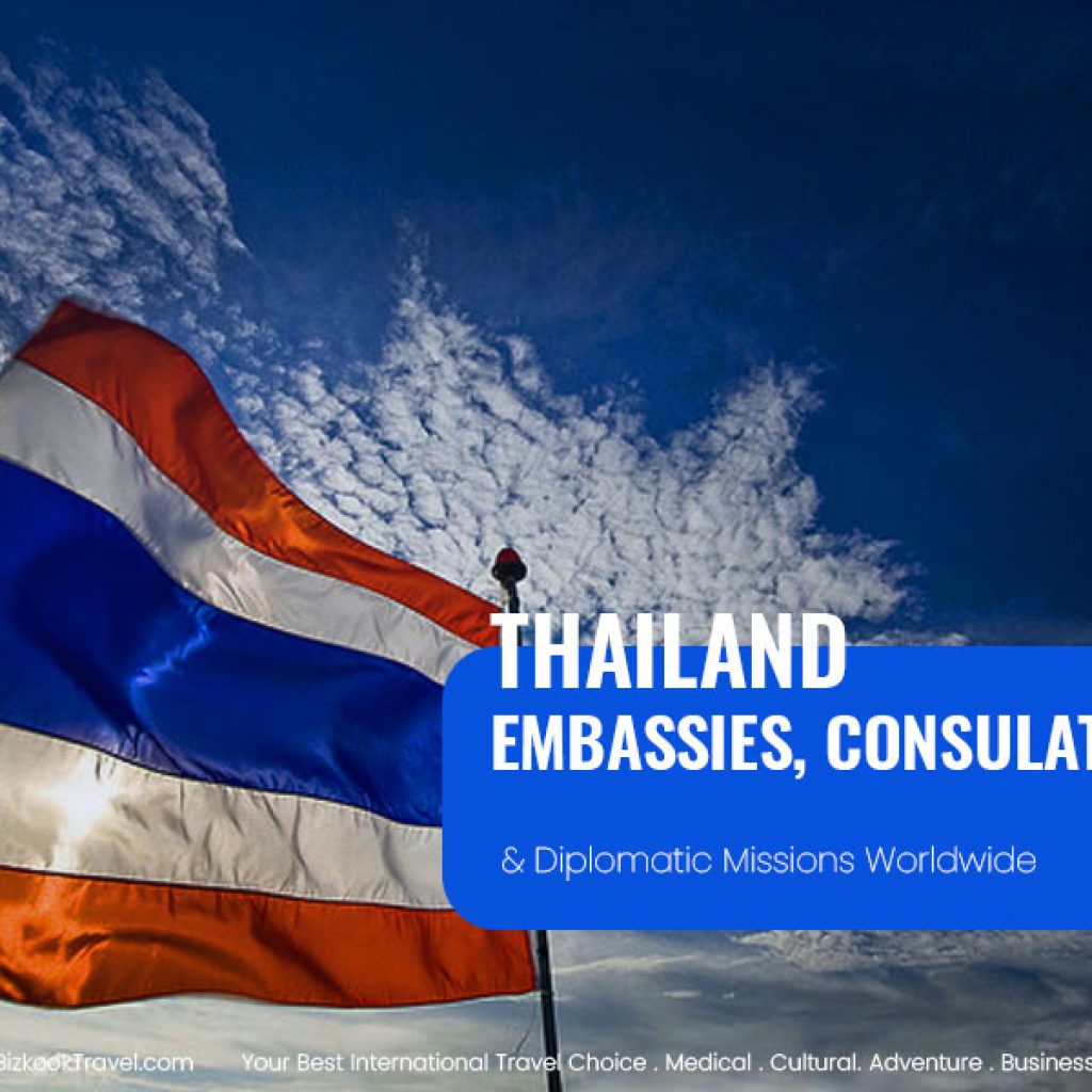 Thailand Embassies, Consulates and Diplomatic Missions Worldwide