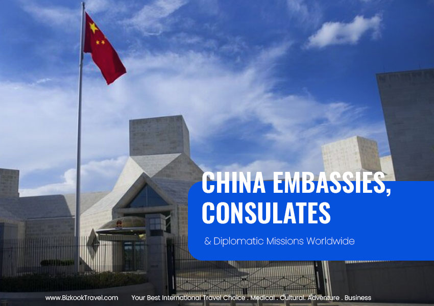 China Diplomatic Missions, Embassies and Consulates Worldwide