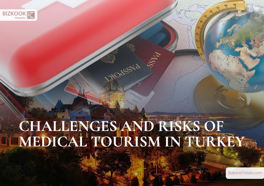 Challenges and Risks of Medical Tourism in Turkey